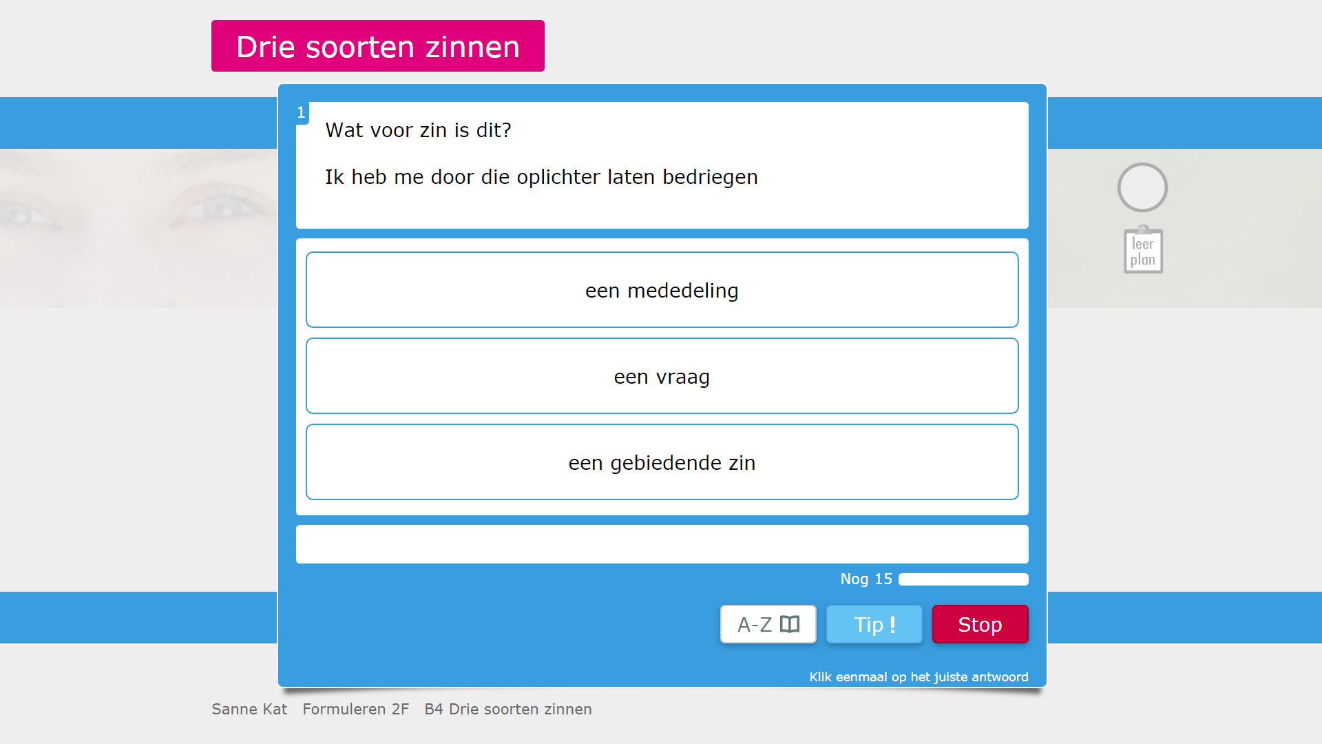 Voorbeeld van een oefening van Muiswerk Formuleren 2F. Voorbeeld van een oefening van Muiswerk Formuleren 2F.